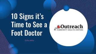 6 Signs it’s Time to See a Foot Doctor