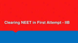 Clearing NEET in First Attempt
