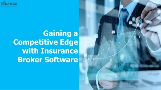 Gaining a Competitive Edge with Insurance Broker Software