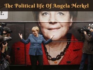 The political life of Angela Merkel