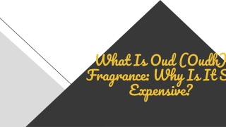 What Is Oud (Oudh) Fragrance_ Why Is It So Expensive_ (1)