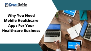 Why You Need Mobile Healthcare Apps For Your Healthcare Business