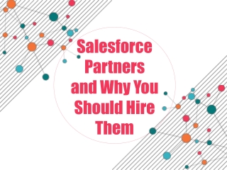 Salesforce Partners and Why You Should Hire Them