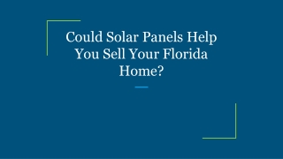 Could Solar Panels Help You Sell Your Florida Home?