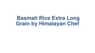Basmati Rice Extra Long Grain by Himalayan