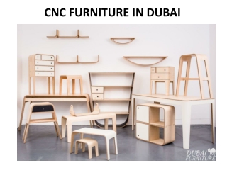 CNC FURNITURE IN DUBAI