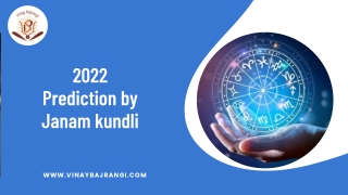2022 Prediction by Janam Kundli - Online Kundli Calculator