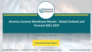 Alumina Ceramic Membrane Market - Global Outlook and Forecast 2021-2027