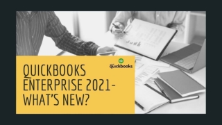 QuickBooks Enterprise 2021- What's New?