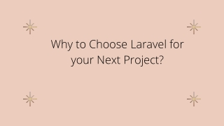 Why to Choose Laravel for your Next Project