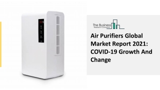 Global Air Purifiers Market Analysis, Share, Size And Opportunities Report 2030