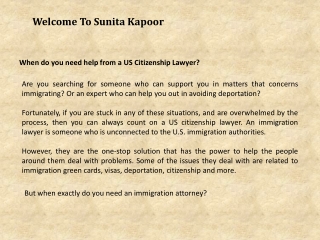 When do you need help from a US Citizenship Lawyer