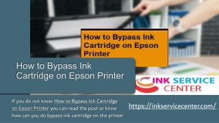 How to Bypass Ink Cartridge on Epson Printer