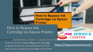 How to Bypass Ink Cartridge on Epson Printer