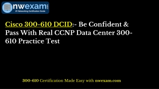 Cisco 300-610 DCID:- Pass With Real CCNP Data Center 300-610 Practice Test