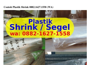 Contoh Plastik Shrink O882·lϬ27·l558(WA)