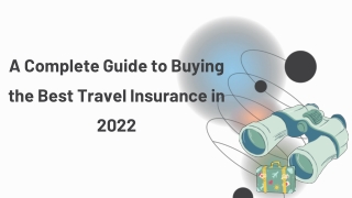 A Complete Guide to Buying the Best Travel Insurance in 2022
