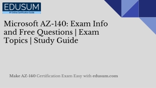 Microsoft AZ-140: Exam Info and Free Questions | Exam Topics | Study Guide