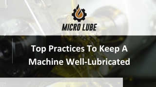 Top Practices To Keep A Machine Well-Lubricated