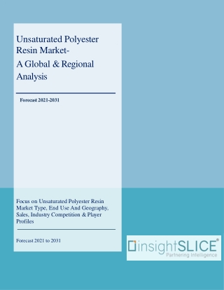 Unsaturated Polyester Resin Market Share, Trends, Analysis and Forecasts, 2031