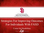 Strategies For Improving Outcomes For Individuals With FASD
