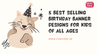 5 Best Selling Birthday Banner Designs for Kids of All Ages