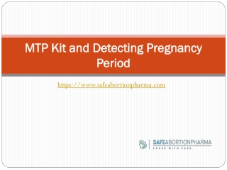 MTP Kit and Detecting Pregnancy Period