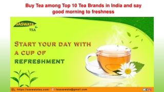 Buy Tea among Top 10 Tea Brands in India and say good morning to freshness