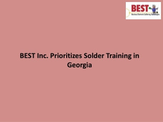 BEST Inc. Prioritizes Solder Training in Georgia