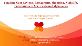 Scraping User Reviews, Restaurants, Shopping, Nightlife, Entertainment Services from CitySquares