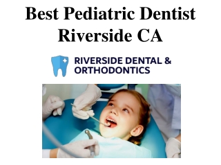 Best Pediatric Dentist Riverside CA