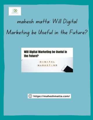 Will Digital Marketing be Useful in the Future-maheshmatta.com_