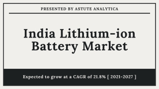 India lithium-ion battery market Size Worth US$ 11,135.8 million By 2027