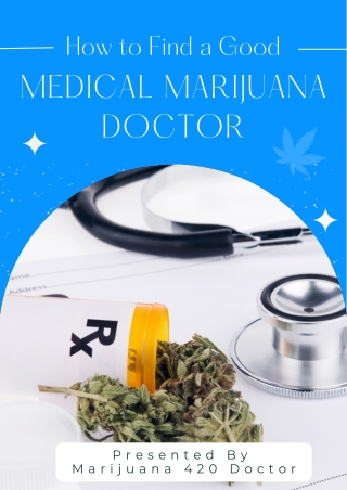 Find a Good Medical Marijuana Doctor