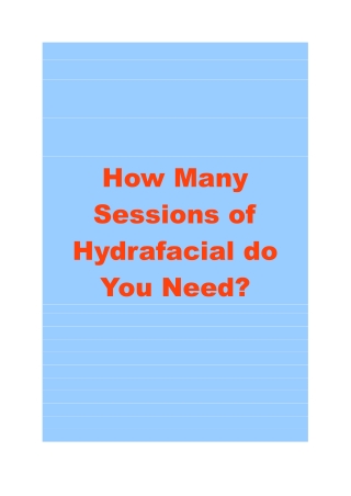 How Many Sessions of Hydrafacial do You Need