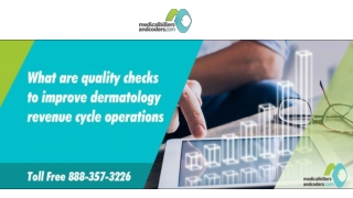 What are quality checks to improve dermatology revenue cycle operations?