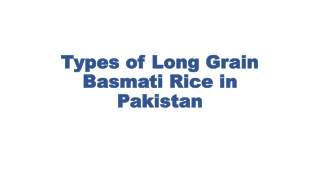 Types of Long Grain Basmati Rice in Pakistan