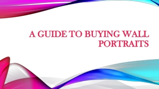 A GUIDE TO BUYING WALL PORTRAITS