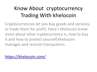 Know About  cryptocurrency Trading With khelocoin