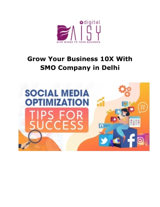 Grow Your Business 10X With SMO Company in Delhi