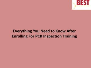 Everything You Need to Know After Enrolling For PCB Inspection Training