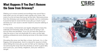 What Happens If You Don’t Remove the Snow from Driveway?