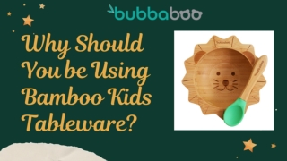 Why Should You be Using Bamboo Kids Tableware