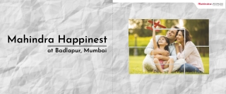 Mahindra Happinest Badlapur, Mumbai | Brochure