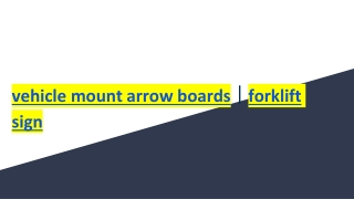 vehicle mount arrow boards _ forklift sign