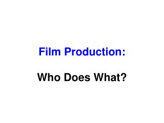 Film Production: