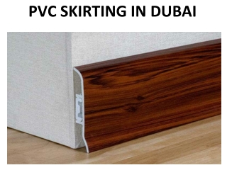 PVC SKIRTING IN DUBAI