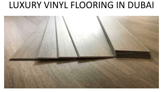 LUXURY VINYL FLOORING IN DUBAI