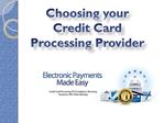 Choosing your Credit Card Processing Provider