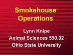 Smokehouse Operations